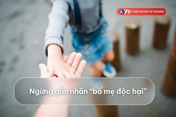 Làm gì khi bố mẹ độc hại?