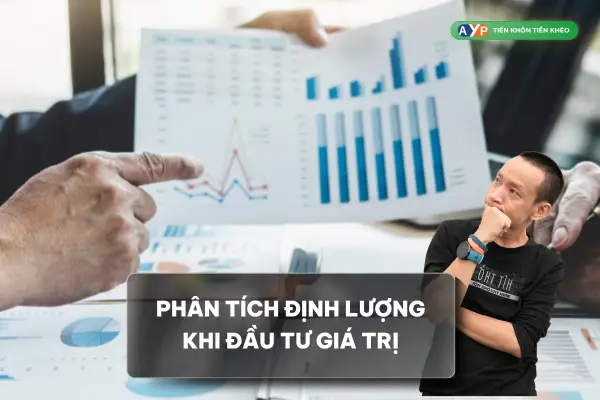 Đầu tư giá trị là gì? 2 tiêu chí khi đầu tư chứng khoán theo phương pháp giá trị 3 Đầu tư chứng khoán theo phương pháp giá trị cần phân tích định lượng.