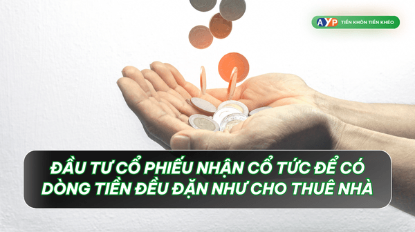 Đầu tư cổ phiếu nhận cổ tức