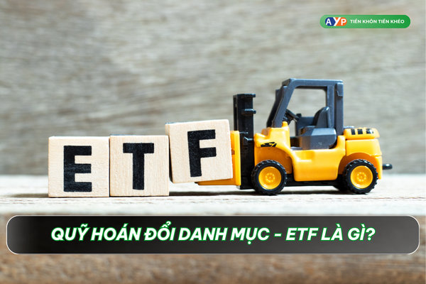 Quỹ ETF là gì? Khác biệt giữa ETF, chứng chỉ quỹ và cổ phiếu 2024 1 Quỹ hoán đổi danh mục ETF là gì?