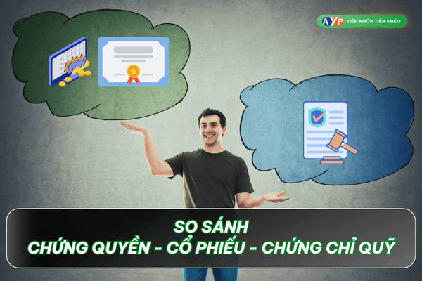 So sánh chứng quyền, cổ phiếu, chứng chỉ quỹ - Cách tính lãi khi mua chứng quyền - 6 yếu tố ảnh hưởng? 