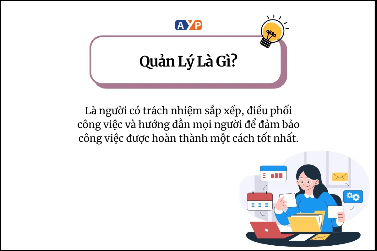 Quản Lý Là Gì? 8 Kỹ Năng Quan Trọng Mà Quản Lý Cần Biết Để Dẫn Dắt Đội Nhóm Hiệu Quả (Update 2024) 2