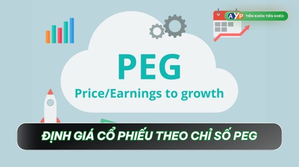 Định giá cổ phiếu theo chỉ số PEG