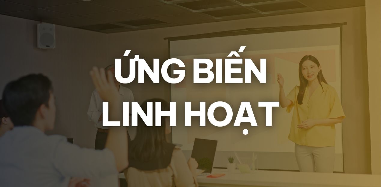 Khoá học Kỹ năng Giao tiếp – Public Speaking 17 Tuần 8: Ứng biến linh hoạt trong tình huống áp lực