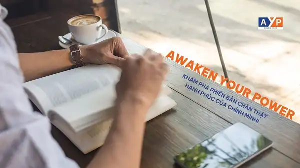 Awaken Your Power - Khoá học kỹ năng 7 thói quen của người hiệu quả 1 Awaken Your Power - Khoá học kỹ năng 7 thói quen của người hiệu quả 1