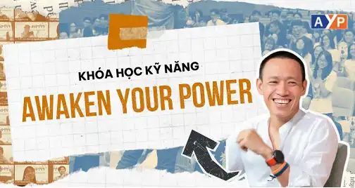 Awaken Your Power - Khoá học kỹ năng 7 thói quen của người hiệu quả 1 Awaken Your Power - Khoá học kỹ năng 7 thói quen của người hiệu quả 1